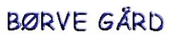 Borve Gard